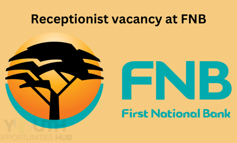 Receptionist vacancy at FNB